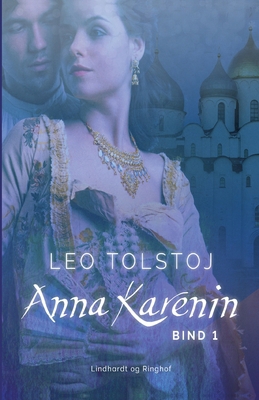 Anna Karenin. Bind 1 [Danish] 8726104563 Book Cover