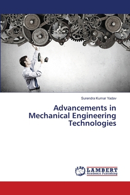 Advancements in Mechanical Engineering Technolo... 6207484606 Book Cover