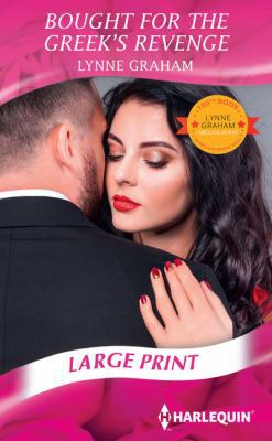 Bought for the Greek's Revenge [Large Print] 0263262391 Book Cover