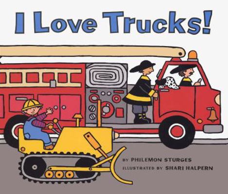I Love Trucks! Board Book B001JFFTV0 Book Cover