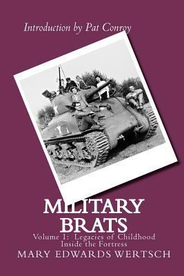 Military Brats: Legacies of Childhood Inside th... 0977603326 Book Cover