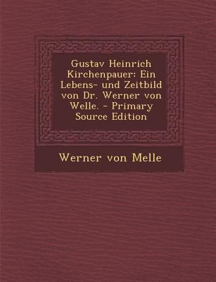 Gustav Heinrich Kirchenpauer: Ein Lebens- Und Z... [German] 1293073636 Book Cover