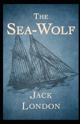 Paperback The Sea Wolf Illustrated Book