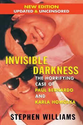 Invisible Darkness: The Horrifying Case of Paul... 0988015293 Book Cover