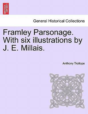 Framley Parsonage. with Six Illustrations by J.... 1241210772 Book Cover