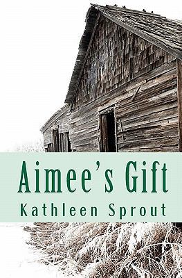 Aimee's Gift 0615454232 Book Cover