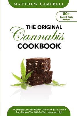 The Original Cannabis Cookbook: A Complete Cann... B086PPLY2J Book Cover