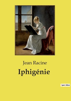 Iphigénie [French] B0CZ7XHLB4 Book Cover