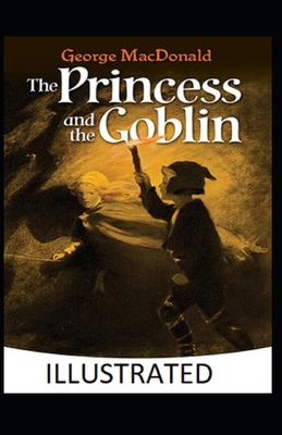 Paperback The Princess and the Goblin Illustrated Book