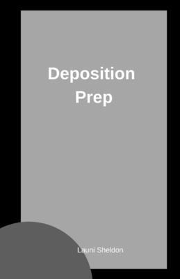 Deposition Prep B09HG54XN4 Book Cover