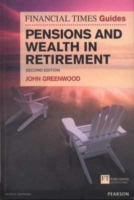 The Financial Times Guide to Pensions and Wealt... 0273763032 Book Cover