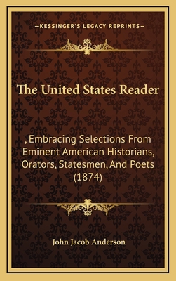 The United States Reader: , Embracing Selection... 1167134206 Book Cover