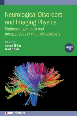 Neurological Disorders and Imaging Physics, Vol... 0750317604 Book Cover