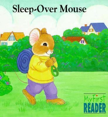 Sleep-Over Mouse 0516053671 Book Cover
