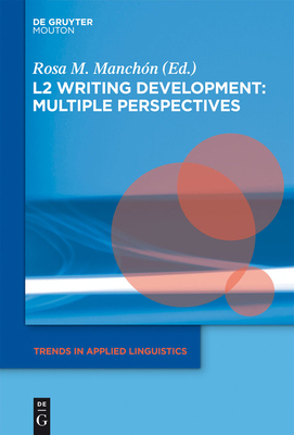 L2 Writing Development: Multiple Perspectives 1934078298 Book Cover