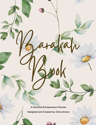 Barakah Book: A Muslimah Entrepreneur Planner 138774304X Book Cover