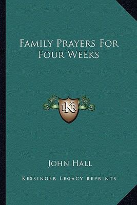 Family Prayers For Four Weeks 1163259403 Book Cover