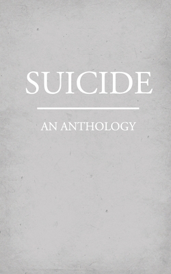 Suicide: An Anthology B0CPFLPLQL Book Cover