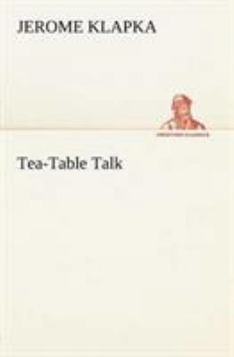 Tea-Table Talk 3849147878 Book Cover
