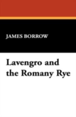 Lavengro and the Romany Rye 1434470466 Book Cover