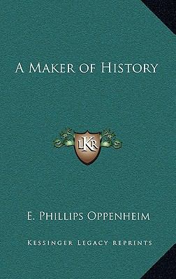 A Maker of History 1163367419 Book Cover