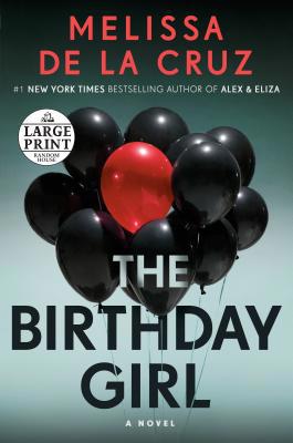 The Birthday Girl [Large Print] 0593104382 Book Cover