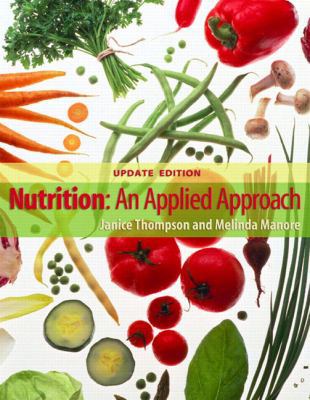 Nutrition: An Applied Approach (MyNutritionLab ... 0805380892 Book Cover