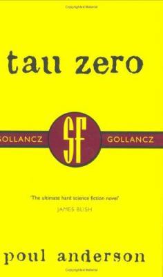 Tau Zero (SF Collector's Edition) 0575070994 Book Cover