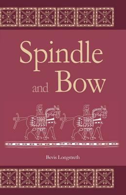 Spindle and Bow 0692616748 Book Cover