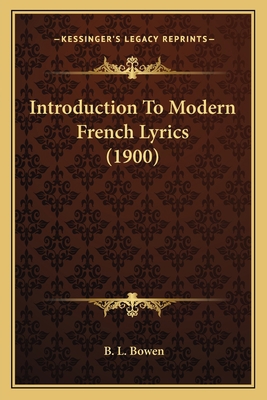 Introduction To Modern French Lyrics (1900) 1164167170 Book Cover