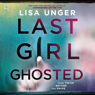 Last Girl Ghosted Lib/E 1665104414 Book Cover