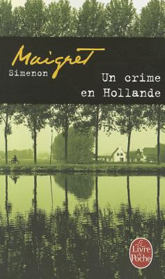 Un Crime En Hollande [French] 2253143138 Book Cover