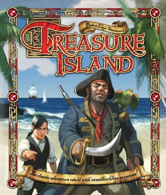 Robert Louis Stevenson's Treasure Island 1847323065 Book Cover