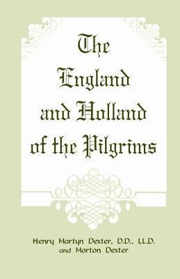 The England and Holland of the Pilgrims 0788419447 Book Cover