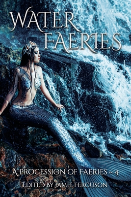 Water Faeries 1939949114 Book Cover
