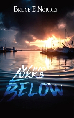 What Lurks Below [Large Print] B0DQ2PQHFS Book Cover