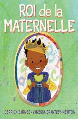 Roi de la Maternelle [French] 144318506X Book Cover