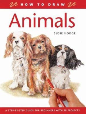 How to Draw Animals: A Step-By-Step Guide for B... 184330600X Book Cover