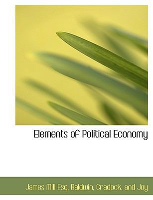 Elements of Political Economy 1140414461 Book Cover