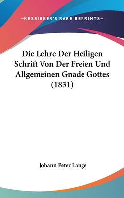 Die Lehre Der Heiligen Schrift Von Der Freien U... [German] 1120532205 Book Cover