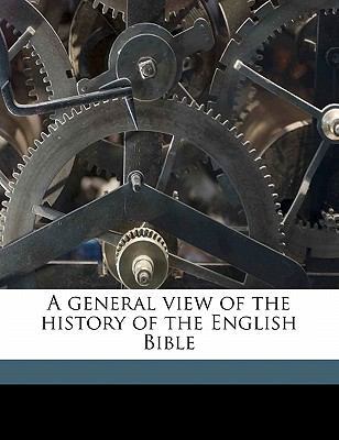 A General View of the History of the English Bible 1145637639 Book Cover