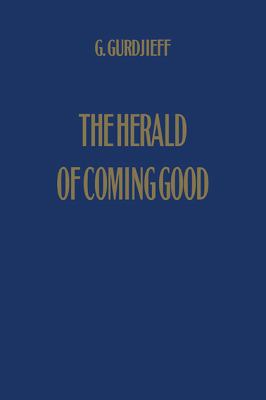 The Herald of Coming Good: First Appeal to Cont... 095724813X Book Cover