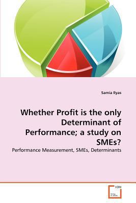 Whether Profit is the only Determinant of Perfo... 363937620X Book Cover