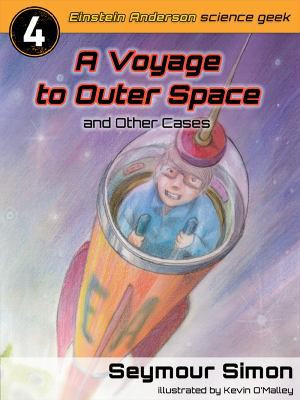 A Voyage to Outer Space and Other Cases (Einste... 1936503182 Book Cover