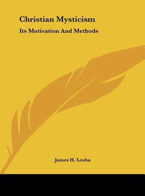 Christian Mysticism: Its Motivation And Methods 1161599681 Book Cover