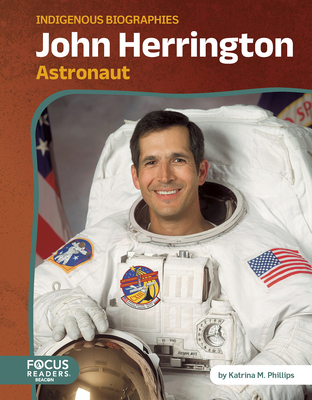 John Herrington: Astronaut B0FFMDQSS3 Book Cover