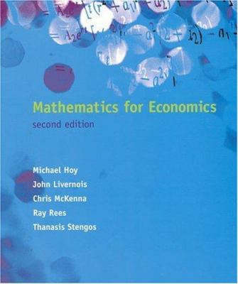 Mathematics for Economics, 2nd Edition 0262082942 Book Cover