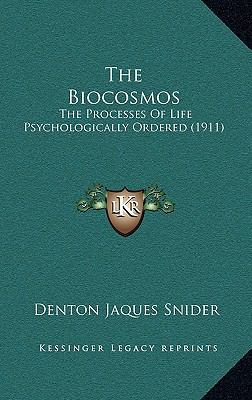 The Biocosmos: The Processes of Life Psychologi... 116443747X Book Cover