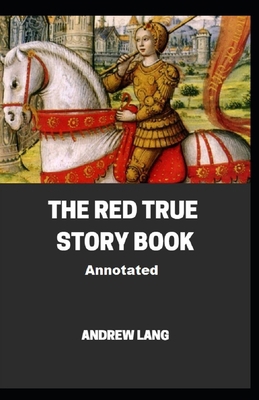 The Red True Story Book Annotated B091CL5NWY Book Cover