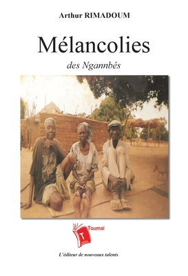 Mélancolies des Ngannbés [French] 2376700612 Book Cover